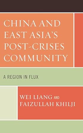 China and East Asia's Post-Crises Community: A Region in Flux -Wow! eBook