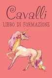  Cavalli Libro di formazione: Journal du cheval  Journal d\'entraînement pour cavalier et cavalière  Journal d\'équitation I Livre d\'entraînement ... Documentation de l\'entraînement d\'équitation
