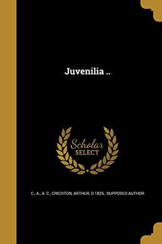 Juvenilia ..