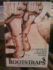 Bootstraps, a chronicle of a real community school