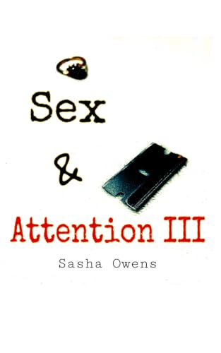 Sex & Attention III (Sex & Attention (Ebook series))