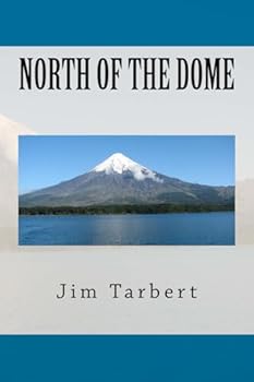 Paperback North of The Dome Book