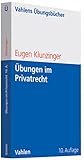 Übungen im Privatrecht: Übersichten, Fragen und Fälle zum Bürgerlichen, Handels-, Gesellschafts- und Arbeitsrecht (Vahlens Übungsbücher der Wirtschafts- und Sozialwissenschaften)