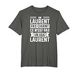 Idée cadeau copain personnalisé Laurent, cadeau phrase marrante homme Laurent, cadeau rigolo personnalisé drôle marrant, cadeau personnalisé homme anniversaire blague, cadeau personnalisé pour beau frère Laurent, cadeau personnalisé collègue prénom Laurent