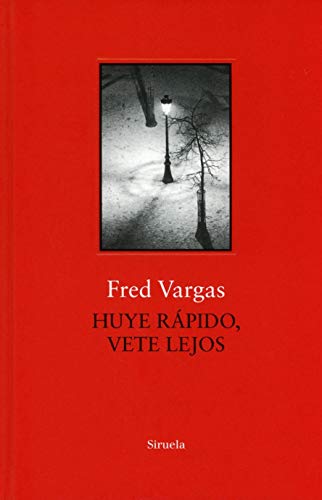 Huye rápido, vete lejos: 3 (Biblioteca Fred Vargas)