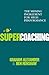Super Coaching: The Missing Ingredient for High Performance