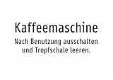 Kaffeemaschine - Nach Benutzung ausschalten und Tropfschale leeren. – Aufkleber A4: 297x210mm – Ohne Grafik, nur Text