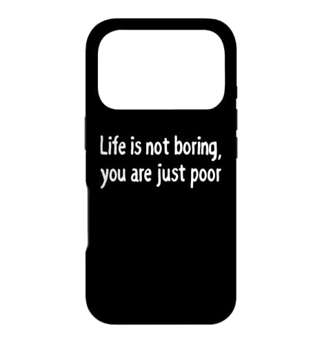 Life Not Boring You Are Poor ����ȃ_�[�N���[���A�X�e�[�g�����g �X�}�z�P�[�X iPhone 17 Pro �p