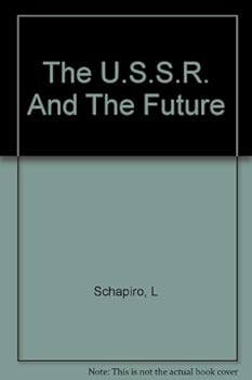 Hardcover The U.S.S.R and the Future Book