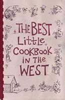 The best little cookbook in the west 0965258629 Book Cover