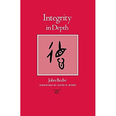 Integrity in Depth (Carolyn & Ernest Fay Series in Analytical Psychology)