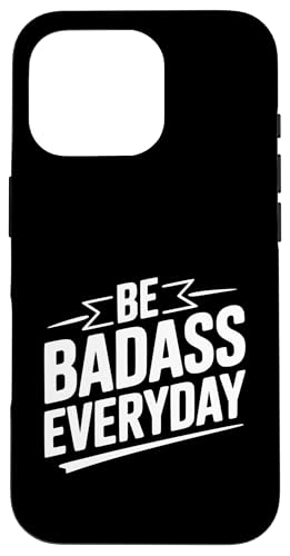 Be Badass Everyday ���`�x�[�V���������߂���p �X�}�z�P�[�X iPhone 16 Pro �p