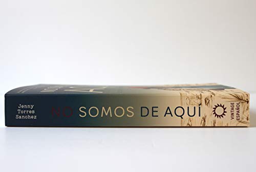 No somos de aqui / We Are Not from Here (Spanish Edition) - Image 2