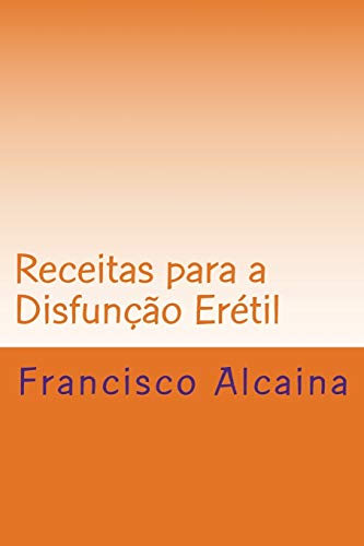 Receitas para a Disfunção Erétil
