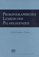 Prosopographisches Lexikon Der Palaiologenzeit: Skabaleros - Tichomeros 3700118783 Book Cover