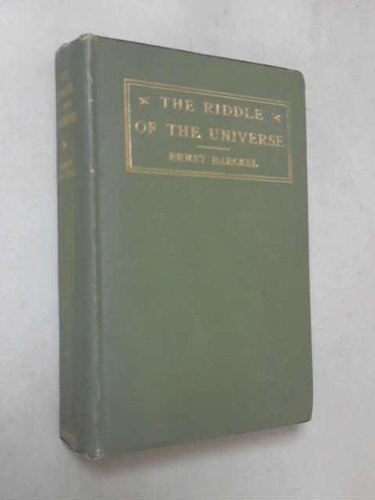 The Riddle of the Universe at the Close of the ... B002KRL7NK Book Cover