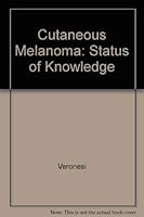 Cutaneous Melanoma: Status of Knowledge & Future Perspectives 012718855X Book Cover