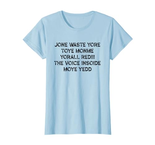 Jone Waste Yore Toye Monke Yorall Redini Meme T-Shirt
