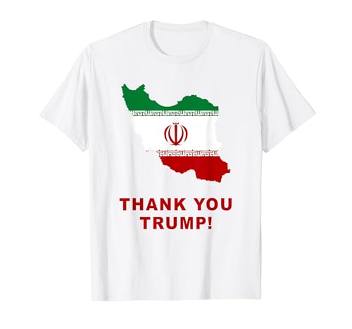 Thank You Trump ? Support Free Iran Flag Color Graphic T�V���c