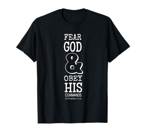 Teme a Dios y obedece sus mandamientos Christian Camiseta