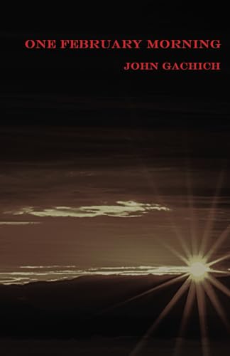 One February Morning One February Morning