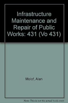Paperback Infrastructure Maintenance and Repair of Public Works: 431 (Vo 431) Book