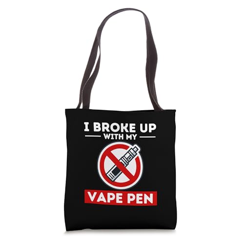 Broke Up With Vape Tote Bag