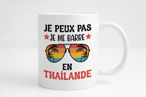 Groovy crea Mug J’peux pas je me barre en Thaïlande – Tasse humour voyage Asie – Cadeau original café thé vacances