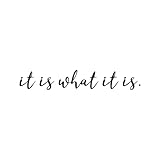 It is What It is Decal Vinyl Sticker Auto Car Truck Wall Laptop | Carbon Fiber | 8' x 1'