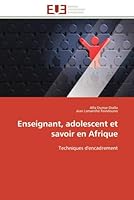 Enseignant, Adolescent Et Savoir En Afrique 6131595569 Book Cover