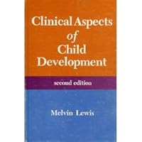 Clinical Aspects of Child and Adolescent Development: An Introductory Synthesis of Developmental Concepts and Clinical Experience 0812112180 Book Cover