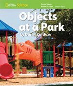 National Geographic Science K (Physical Science: Observing Objects): Become an Expert: Objects at a Park