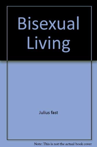 Bisexual Living 0671801732 Book Cover