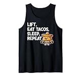 Photo Gallery lift eat tacos sleep repeat tacos gym workout cinco de mayo canotta Photo Gallery lift eat tacos sleep repeat tacos gym workout cinco de mayo canotta