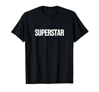Celebrity/Fame design. Features "Superstar" written in lettering that stands out. Design that says Superstar for when you want to make a statement without saying a word. Lightweight, Classic fit, Double-needle sleeve and bottom hem