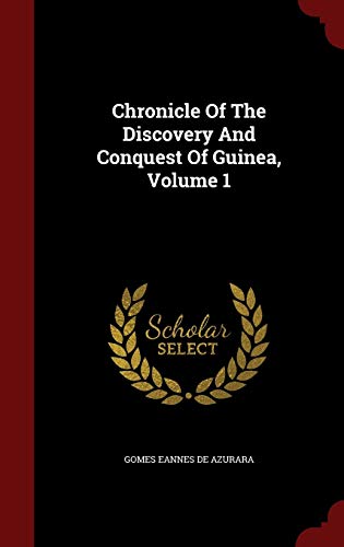 Chronicle Of The Discovery And Conquest Of Guin... 1296823210 Book Cover