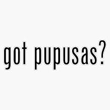 Magnet Got Pupusas? Magnet Vinyl Decal Sticker 5"