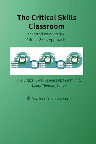 The Critical Skills Classroom: An Introduction to the Critical Skills Approach