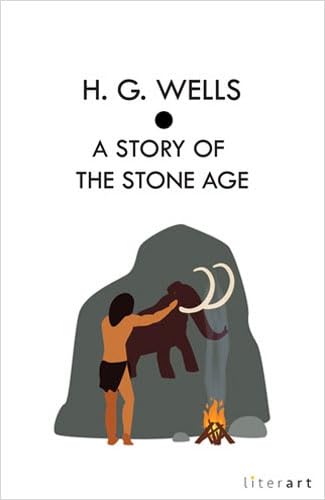 A Story Of The Stone Age Paperback – 13 Mar. 2021