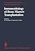 Produktbild Immunobiology of Bone Marrow Transplantation: International Seminar of the Institut für Hämatologie, GSF, Munich under the auspices of the European ... Hämatologie und Bluttransfusion, 25, Band 25)