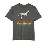 Some Of Y'all Don't Know Bout Candy Mountain Quote T-Shirt