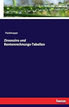 Paperback Zinseszins und Rentenrechnungs-Tabellen [German] Book