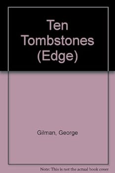 Ten Tombstones - Book #18 of the Edge