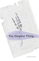 The Simplest Thing...: Returning to the Foundation of Your Relationship with the Lord 0578982617 Book Cover