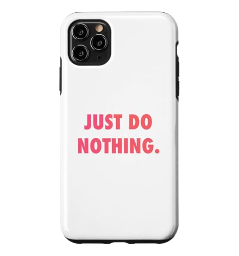 JUST DO NOTHING �X�}�z�P�[�X iPhone 11 Pro Max �p