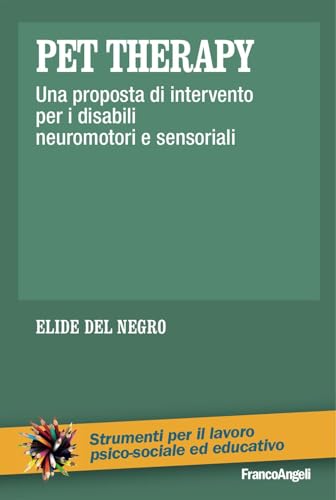 Pet therapy. Una proposta d'intervento per i disabili neuromotori e sensor
