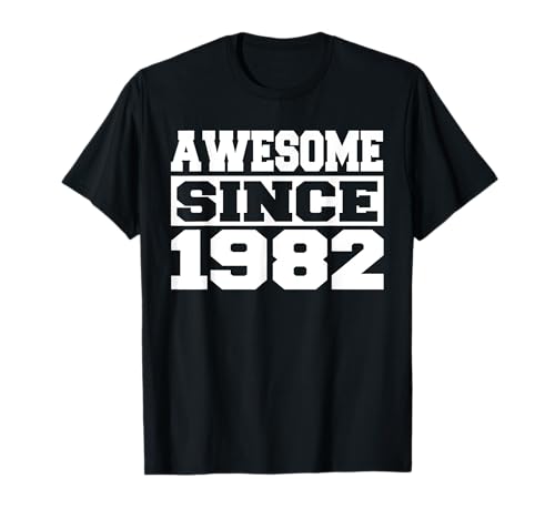 Awesome Since 1982 Anno 1982 Compleanno Maglietta