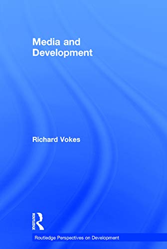 Media and Development (Routledge Perspectives on Development) view 2