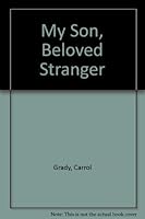 My Son, Beloved Stranger 1886360111 Book Cover