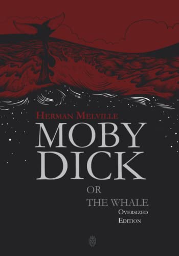 Moby-Dick or The Whale | Oversized Edition: Illustrated